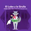 Había una Vez Cuentos Infantiles - El Lobo y la Grulla - Single